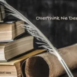 Overthink Ne Demek