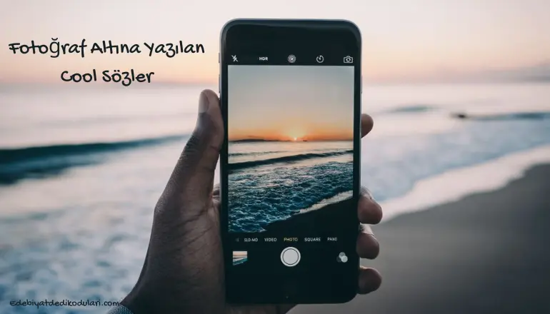 Fotoğraf Altına Yazılacak Sözler Cool