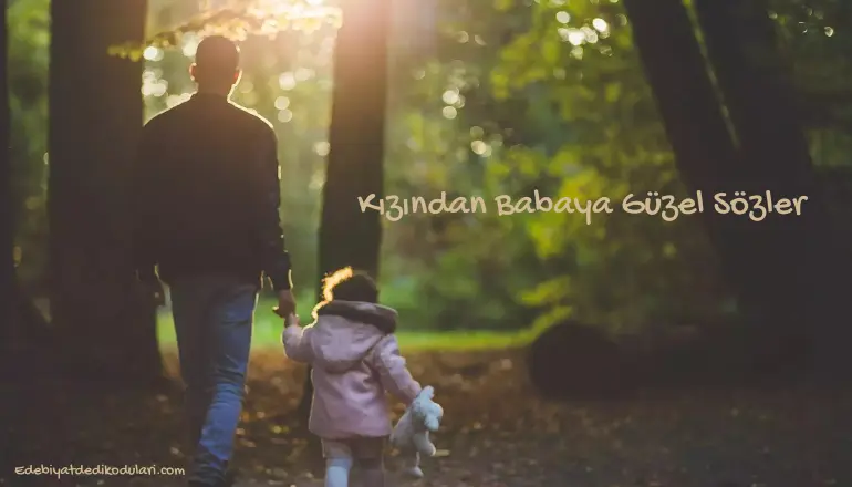 Kızından Babaya Güzel Sözler