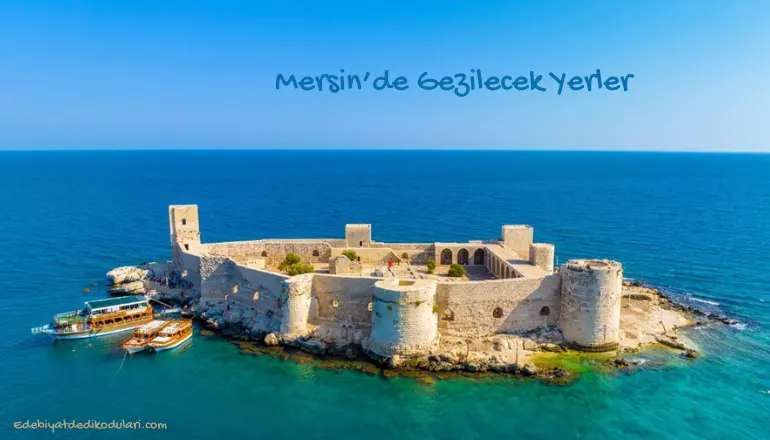 Mersin’de Gezilecek Yerler